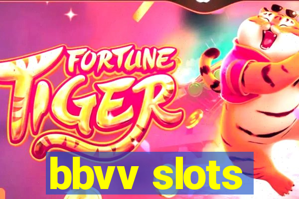 bbvv slots